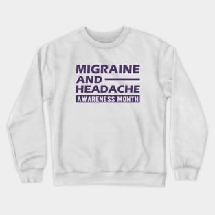 Migraine and headache awareness Crewneck Sweatshirt